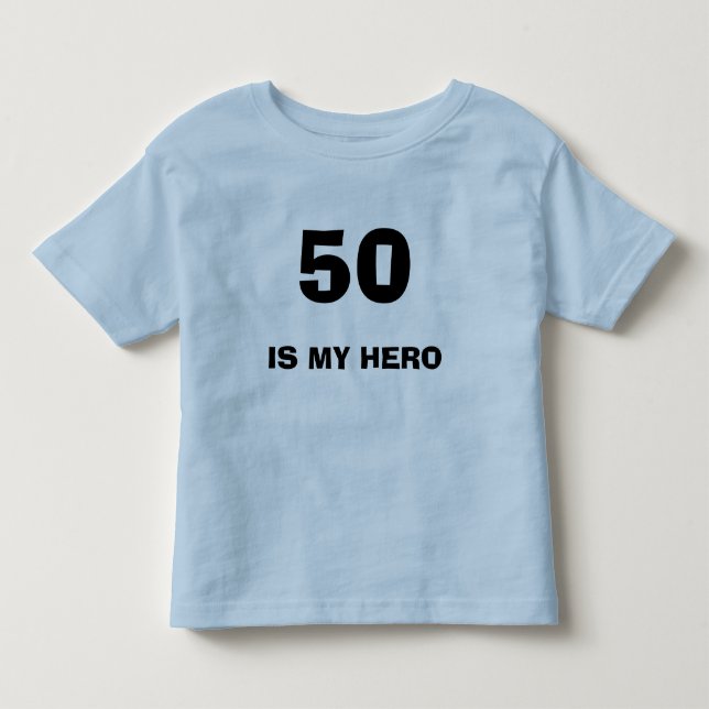 50, IST MEIN HELD KLEINKIND T-SHIRT (Vorderseite)