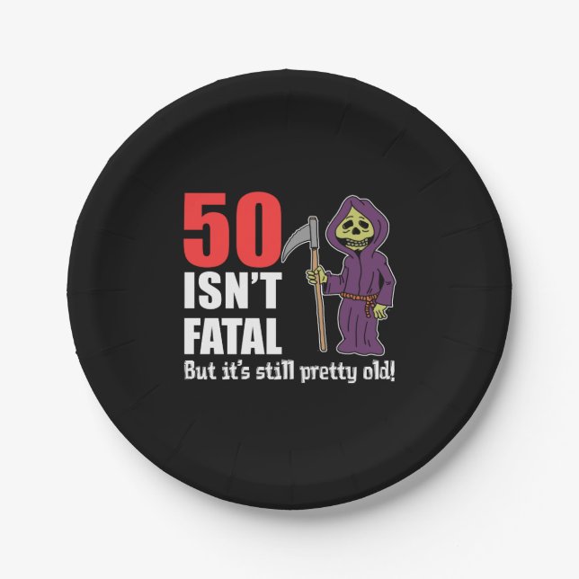 50 ist nicht tödlich, aber es ist noch alter pappteller (Vorderseite)