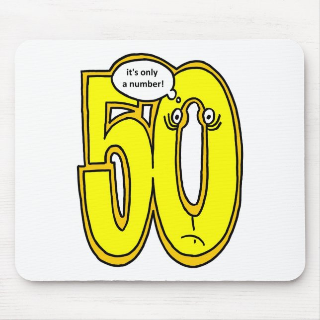 50, it 's only a number, portrait mousepad (Vorne)