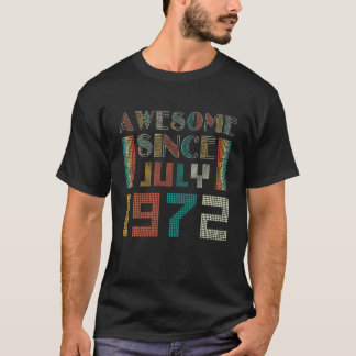 50 Jahre alt Phantastisch seit Juli 1972 50. Gebur T-Shirt