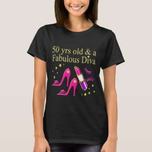 50 JAHRE ALT UND EINE SCHÖNE DIVA T-Shirt