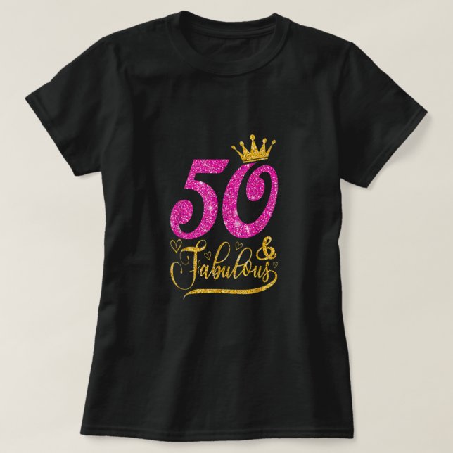 50 Jahre Alte Geschenke 50 & fabulous 50. Geburtst T-Shirt (Design vorne)