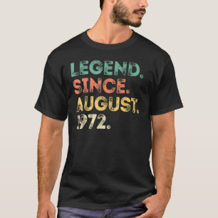 50 Jahre alte Legende seit August 1972 50. Geburts T-Shirt