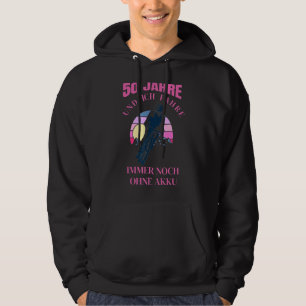 50 Jahre und ich fahre immer noch ohne Bacter auf Hoodie