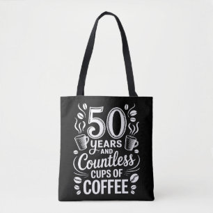 50 Jahre und unzählige Tassen Kaffee Tasche
