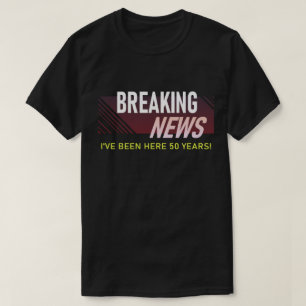 50-jähriges Arbeitsjubiläum Breaking News Mitarbei T-Shirt