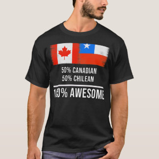50 kanadische 50 chilenische 100 Phantastische Ges T-Shirt