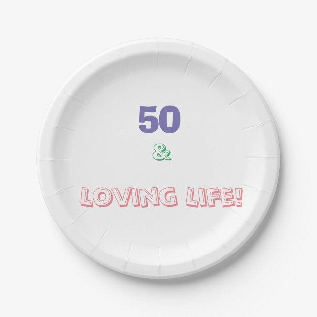 50 & Loving Life Pappteller (Vorderseite)