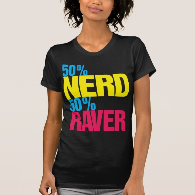 50% Nerd50% Raver-T - Shirt (Vorderseite)