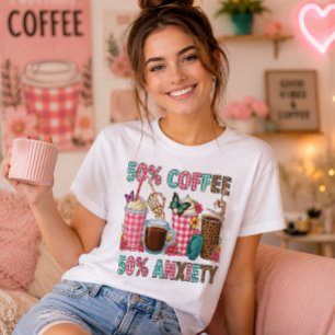 50 Prozent Kaffee 50 Prozent Angst Lustig T-Shirt