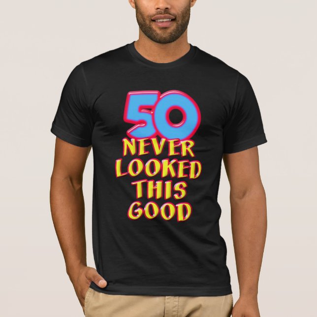 50 sah diesen guten T - Shirt nie aus (Vorderseite)