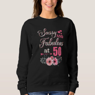 50 Sassy Classy und fabelhaftes Shirt 50.