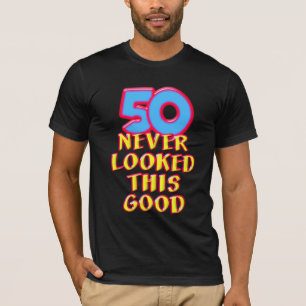 50 schaute nie diesen guten T - Shirt