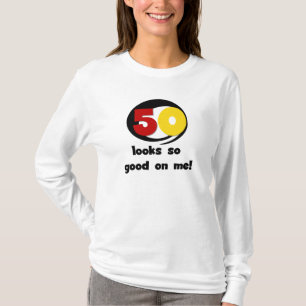 50 sieht mir so gut aus wie T - Shirt und Geschenk