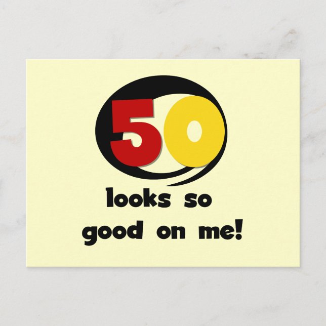 50 sieht mir so gut aus wie T - Shirt und Geschenk Postkarte (Vorderseite)