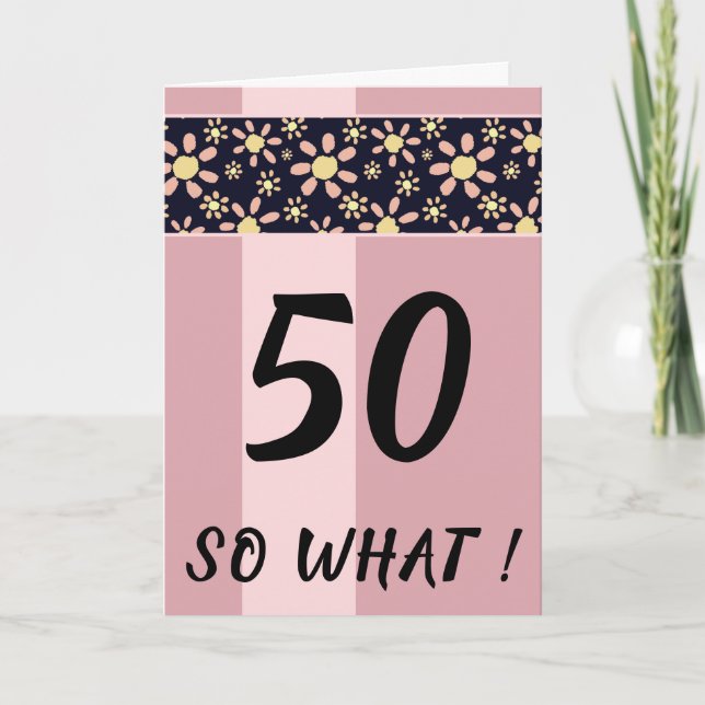 50 So, was lustig rosa Blütengeburt Karte (Vorderseite)