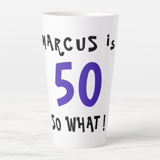 50 So, was lustige Inspiration Zitat 50. Geburtsta Milchtasse (Vorderseite)