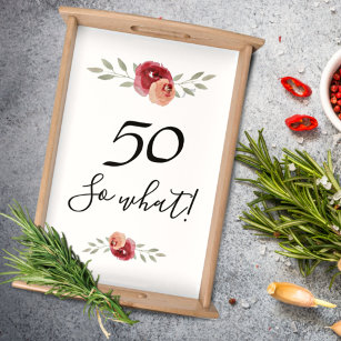 50 So, was Wasserfarbe Rose Funny 50. Geburtstag Serviertablett