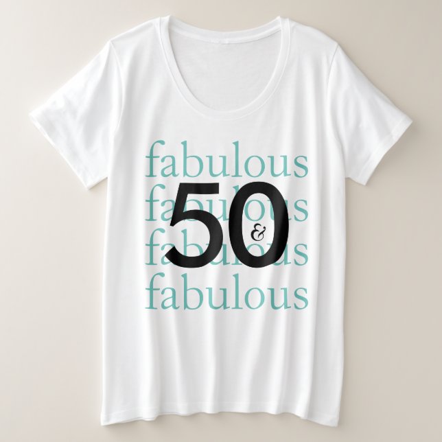 50 und Fabulous Fiftieth Birthday Große Größe T-Shirt (Design vorne)