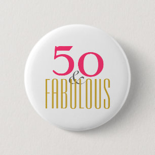 50. und Fabulous Geburtstag (oder Ihr bevorzugtes  Button