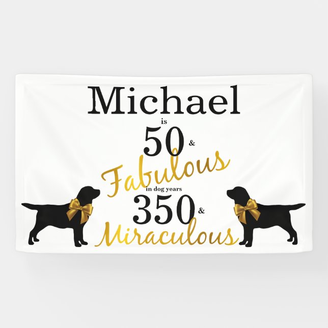 50 und Fabulous - Hunde Jahre - Gold Black Labrado Banner (Horizontal)