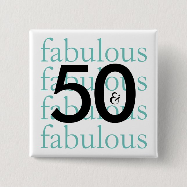 50 und Fabulous | Moderne Typografie Button (Vorderseite)