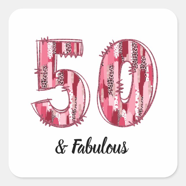 50 und Fabulous Pink und Leopard Pinselstriche Quadratischer Aufkleber (Vorderseite)
