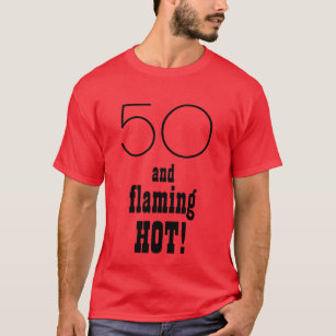 50 und Flammen HEISSER cooler 50. T-Shirt