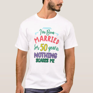 50 Years Married  Funny Couple 50Th Anniversary T-Shirt