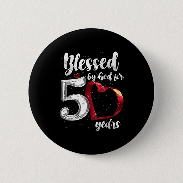 50th Birthday Blessed By God For 50 Years Birthday Button (Vorderseite)