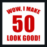 50th Birthday Gag Gift (r) Poster<br><div class="desc">template</div>