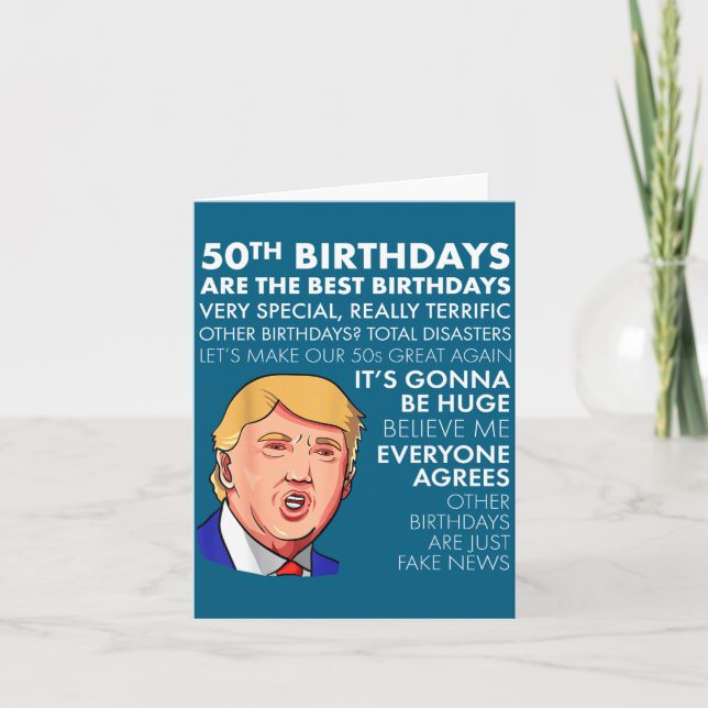 50th Birthday Gift Funny Trump Quote Shirt For Men Karte (Vorderseite)