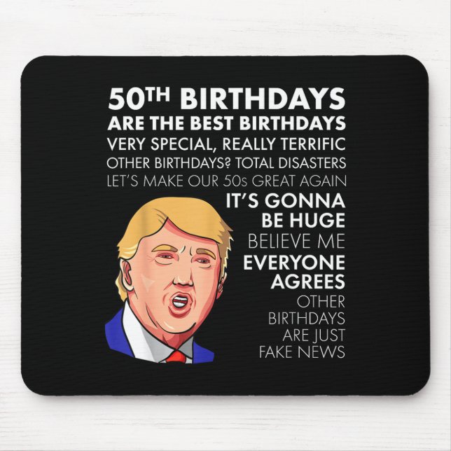 50th Birthday Gift Funny Trump Quote Shirt For Men Mousepad (Vorne)