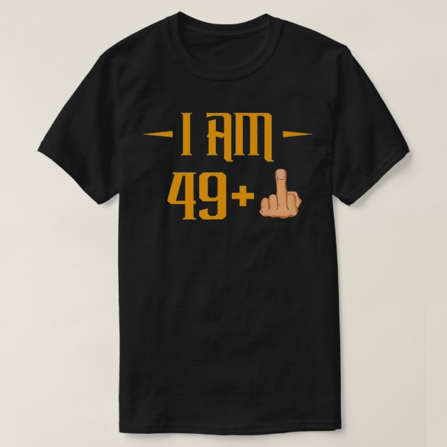 50Th Birthday Tshirt 49 + 1 For Men and Women 50 Y (Design vorne)
