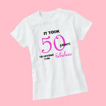 50th Birthday TShirts - 50 und fabulous<br><div class="desc">Wenn Sie nach 50 Geburtstagshemden für Frauen suchen, die nur ein bisschen lustig sind, dann schauen Sie doch nicht weiter. Dieses Shirt sagt alles. Das Shirt lautet: "Es hat 50 Jahre gedauert, um dieses Fabelhafte zu werden." Natürlich sind die 50 und fabelhaften in einem schönen heißen Rosa. Dieses Shirt ist...</div>