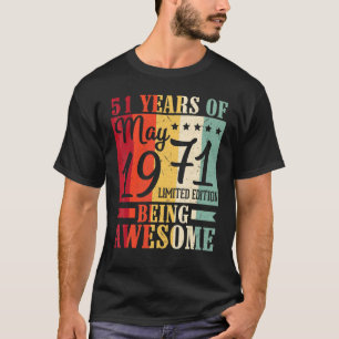 51 Jahre Phantastisch Geboren im Mai 1971 glücklic T-Shirt