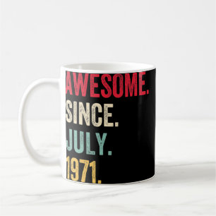 51 Jahre Phantastisch seit Juli 1971 51. Geburtsta Kaffeetasse