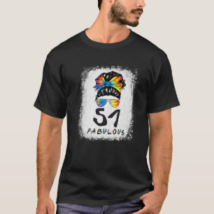 51St Birthday Fabulous Girl Gefärbte Krawatte Mess T-Shirt