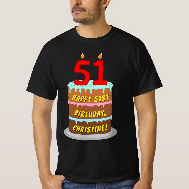 51st Birthday — Fun Cake & Candles, w/ Custom Name T-Shirt (Vorderseite)