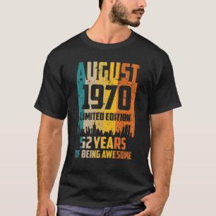 52. Geburtstag 52 Jahre Phantastisch seit August 1 T-Shirt