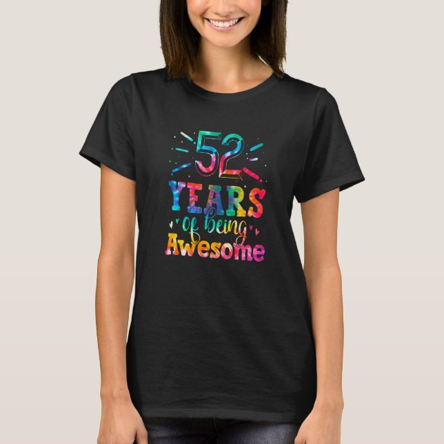 52 Jahre Phantastische Gefärbte Krawatte 52 Jahre  T-Shirt (Vorderseite)
