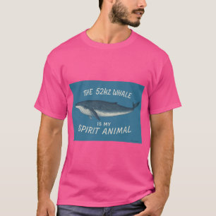 52HZ Baleine Est Mon Esprit Animal T-Shirt