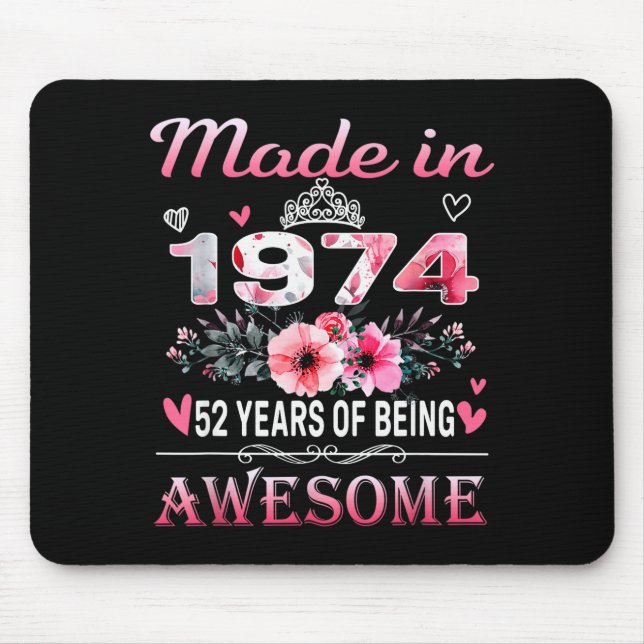 52th Birthday Made In 1974 52 Years Of Being Aweso Mousepad (Vorne)