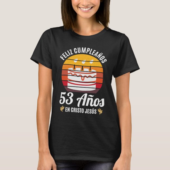 53 Años Cumpleaños En Cristo Jesús Spanish T-Shirt (Vorderseite)
