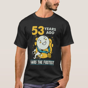 53. Geburtstag Männer Spaß vor 53 Jahren war ich d T-Shirt
