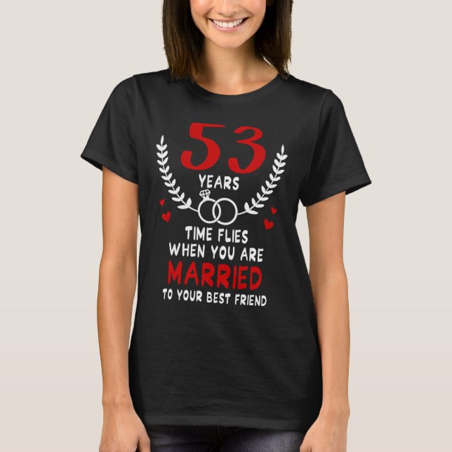53 Jahre Fliegen Verheiratet zu den besten Freunds T-Shirt (Vorderseite)