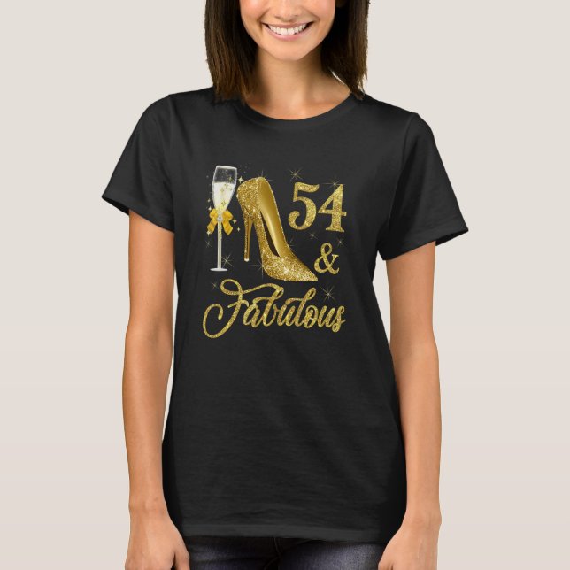 54 & fabulous 54 Years Old 54. Birthday Champagne T-Shirt (Vorderseite)