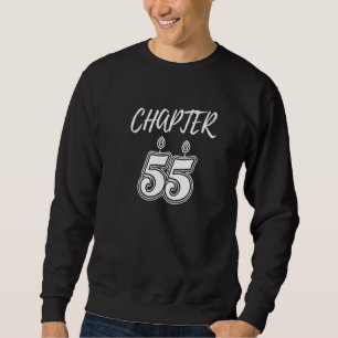 55 Birthday Fifty Five Years Celebration M Sweatshirt