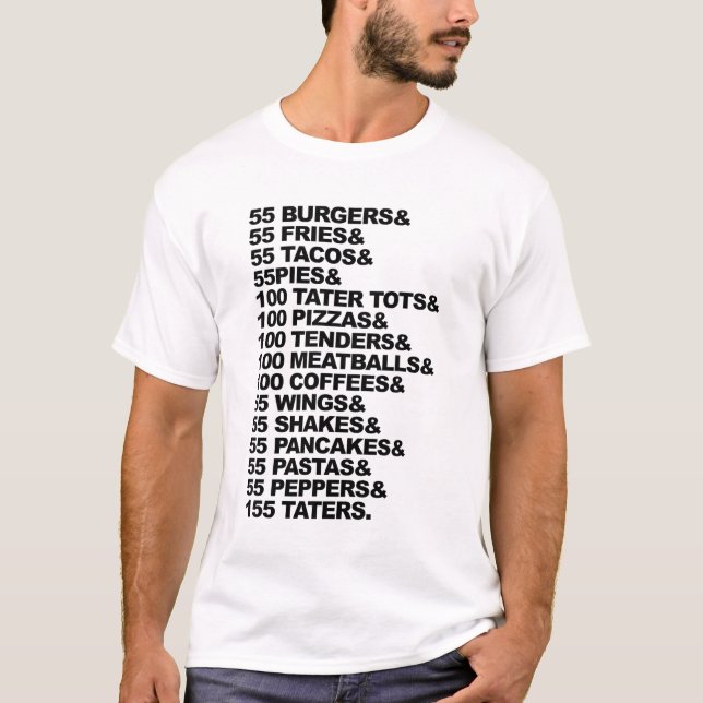 55 Burgers 55 Fries, denke ich, du solltest Verlas T-Shirt (Vorderseite)