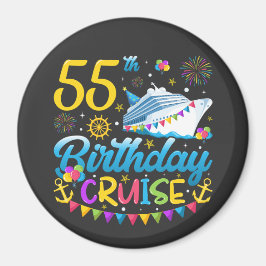 55. Geburtstag Kreuzfahrt B-Day Party Circle Magnet